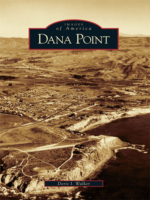 Title details for Dana Point by Doris I. Walker - Available